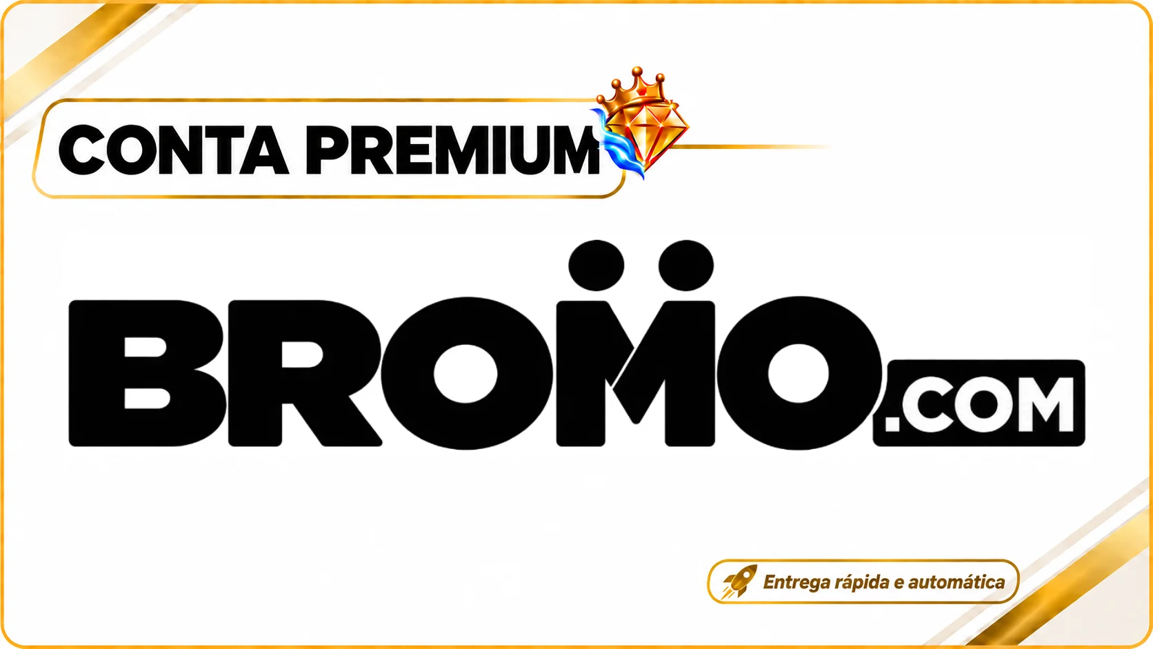 Conta Premium Bromo.com – 30 Dias