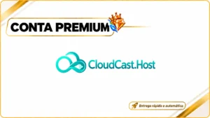 Conta Premium Cloudcast.host (Oficial) – 30 Dias